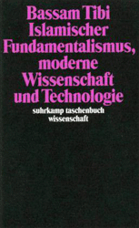 Islamischer Fundamentalismus, moderne Wissenschaft und Technologie