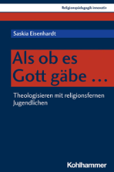 Als ob es Gott gäbe ..