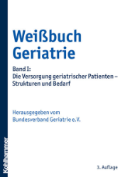 Weißbuch Geriatrie: Band I