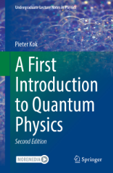 A First Introduction to Quantum Physics