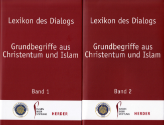 Lexikon des Dialogs - Grundbegriffe aus Christentum und Islam