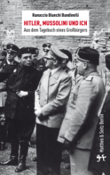 Hitler, Mussolini und ich