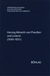 Herzog Albrecht von Preußen und Livland (1540-1551)