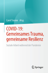 COVID-19: Gemeinsames Trauma, gemeinsame Resilienz