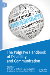 The Palgrave Handbook of Disability and Communication