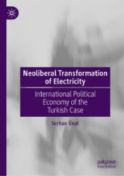 Neoliberal Transformation of Electricity