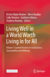 Living Well in a World Worth Living in for All. Volume 1