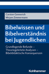 Bibelwissen und Bibelverständnis bei Jugendlichen