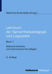 Lehrbuch der Sprachheilpädagogik und Logopädie. Band 1