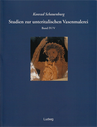 Studien zur unteritalischen Vasenmalerei. Band IV/V