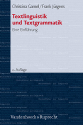 Textlinguistik und Textgrammatik - Gansel, Christina/Frank Jürgens