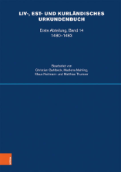 Liv-, Est- und Kurländisches Urkundenbuch. Erste Abteilung, Band 14: 1480-1483