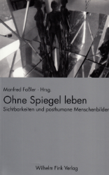 Ohne Spiegel leben
