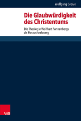 Die Glaubwürdigkeit des Christentums - Greive, Wolfgang