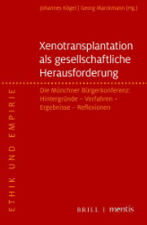 Xenotransplantation als gesellschaftliche Herausforderung