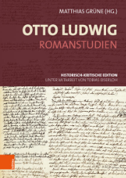 Otto Ludwig - Romanstudien