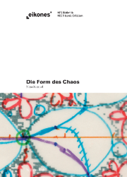 Die Form des Chaos. Bild und Erkenntnis in der komplexen Dynamik und der fraktalen Geometrie