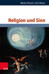 Religion und Sinn - Klüners, Martin/Jörn Rüsen