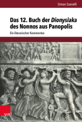Das 12. Buch der 'Dionysiaka' des Nonnos aus Panopolis