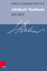 Jahrbuch des Simon-Dubnow-Instituts/Simon Dubnow Institute Yearbook; XVI/2017
