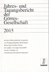 Jahres- und Tagungsbericht der Görres-Gesellschaft 2015