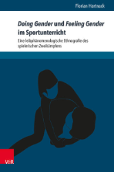 'Doing Gender' und 'Feeling Gender' im Sportunterricht