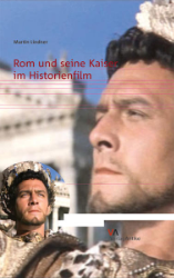 Rom und seine Kaiser im Historienfilm