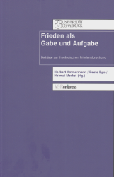 Frieden als Gabe und Aufgabe