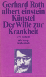 die autobiographie des albert einstein / Künstel / Der Wille zur Krankheit