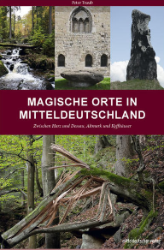 Magische Orte in Mitteldeutschland