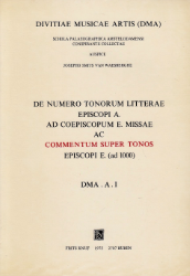 De numero tonorum litterae episcopi A. ad coepiscopum E. missae ac Commentum super tonos Episcopi E. (ad 1000)