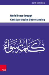 World Peace through Christian-Muslim Understanding