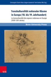 Transkulturalität nationaler Räume in Europa (18. bis 19. Jahrhundert)