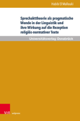 Sprechakttheorie als pragmatische Wende in der Linguistik und ihre Wirkung auf die Rezeption religiöser Texte