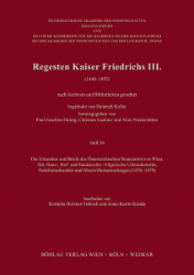 Regesta Imperii XIII: Regesten Kaiser Friedrichs III. (1440-1493). Heft 34