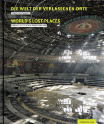 Die Welt der Verlassenen Orte/World's lost places