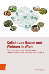 Kollektives Bauen und Wohnen in Wien