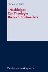 »Nachfolge«. Zur Theologie Dietrich Bonhoeffers