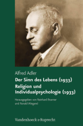 Der Sinn des Lebens (1933). Religion und Individualpsychologie (1933) - Adler, Alfred