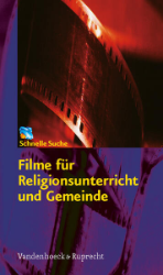 Filme für Religionsunterricht und Gemeinde