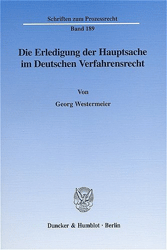 Die Erledigung der Hauptsache im Deutschen Verfahrensrecht