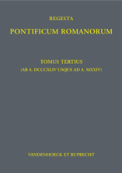 Regesta Pontificum Romanorum. Tomus tertius (ab DCCCXLIV usque ad a. MXXIV)