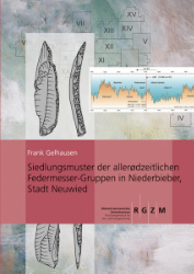 Siedlungsmuster der allerødzeitlichen Federmesser-Gruppen in Niederbieber, Stadt Neuwied