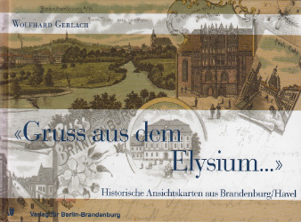 »Gruss aus dem Elysium…«