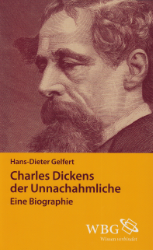 Charles Dickens - der Unnachahmliche - Gelfert, Hans-Dieter