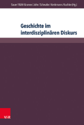 Geschichte im interdisziplinären Diskurs