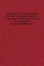 The role of early humans in the accumulation of European Lower and Middle Palaeolithic bone assemblages