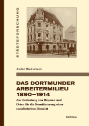 Das Dortmunder Arbeitermilieu 1890-1914