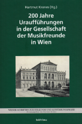 200 Jahre Uraufführungen in der Gesellschaft der Musikfreunde