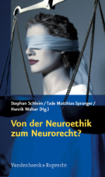 Von der Neuroethik zum Neurorecht?